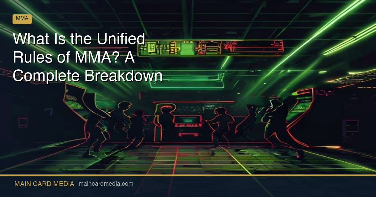 What Is the Unified Rules of MMA? A Complete Breakdown